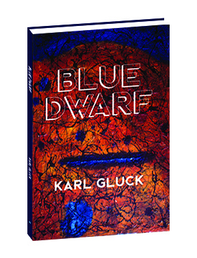 Blue Dwarf by Karl Gluck